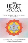 The Heart of Yoga: The Yoga Sutra of Patanjali: Samadhi Pada - Pandit Rajmani Tigunait