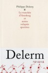 Tranchee D Arenberg - Philippe Delerm