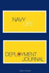 Navy Life: Deployment Journal - Vivian Tenorio