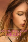 Let Me Heal Your Heart - Lily Foster