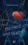 Mit Herz und Skalpell (German Edition) - Julia Schöning