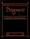 Diagnosis in Traditional Chinese Medicine - Ping Chen