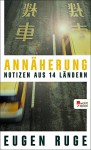 Annäherung: Notizen aus 14 Ländern - Eugen Ruge