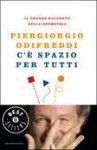 C'è spazio per tutti. Il grande racconto della geometria - Piergiorgio Odifreddi