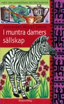 I muntra damers sällskap - Alexander McCall Smith