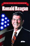 Political Power: Ronald Reagan - Don Smith, Rob Jones, Azim Akberal