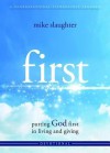 first - Devotional: putting GOD first in living and giving - Mike Slaughter