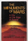 The Monuments of Mars - Richard C. Hoagland, Richard Grossinger