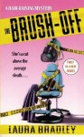 The Brush-Off (Hair Raising Mystery) - Laura Bradley