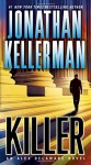 Killer: An Alex Delaware Novel - Jonathan Kellerman