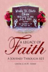 A Legacy of Faith: A Journey Through ALS - Linda Shaw