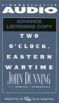 Two O'clock, Eastern Wartime - John Dunning