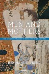 Men and Mothers - Hendrika C Freud