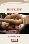 His Friend - Rushmore Judd