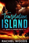 Temptation Island - Rachel Woods