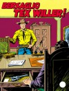 Tex n. 326: Bersaglio Tex Willer! - Claudio Nizzi, Guglielmo Letteri, Jesús Blasco, Aurelio Galleppini