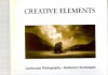 Creative Elements: Landscape Photography - Darkroom Techniques - Eddie Ephraums