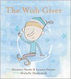 The Wish Giver - Rosanne Hawke, Lenore Penner, Michelle Mackintosh