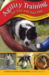 Agility Training for You and Your Dog: From Backyard Fun to High-Performance Training - Ali Canova, Bruce Curtis, Diane Goodspeed, Joe Canova