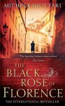 The Black Rose of Florence - Michele Giuttari