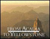 From Acadia To Yellowstone: The National Parks Of The United States - J.A. Kraulis, David Muench, Ralph Brunner