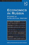 Economics in Russia: Studies in Intellectual History - Vincent Barnett, Joachim Zweynert