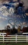 Beneath the Texas Sky - Kasandra Elaine