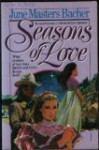 Seasons of Love - June Masters Bacher