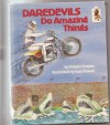 Daredevils do amazing things (Step-Up Books 26) - Robert Kraske