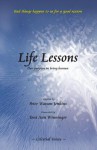 Life Lessons, Our purpose in being human - Peter Watson Jenkins, Toni Ann Winninger