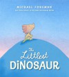 The Littlest Dinosaur - Michael Foreman