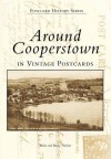 Around Cooperstown in Vintage Postcards - Brian Nielsen