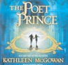 The Poet Prince - Kathleen McGowan, Cassandra Campbell