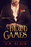 Blood Games: Vampire's Choice #4 - V. M. Black