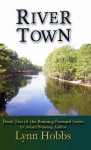 River Town (Running Forward #2) - Lynn Hobbs