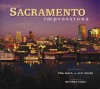 Sacramento Impressions (Impressions (Farcountry Press)) - Jeff Myers