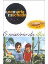 O mistério da ilha - Ana María Machado