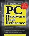 Bigelow's PC Hardware Desk Reference [With CDROM] - Stephen J. Bigelow