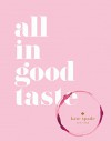 kate spade new york: all in good taste - Kate Spade New York