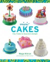 Mini-Cakes: Tiny Treats to Surprise & Delight - Noga Hitron, Penn Publishing Ltd., Matt Cohen, Matt Cohen