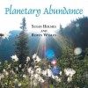 Planetary Abundance - Susan Holmes, Robyn Wyman