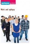 Work and epilepsy (Epilepsy Advice and Information) - Epilepsy Action