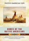 Homes of the Native Americans - Colleen Madonna Flood Williams