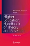 Higher Education: Handbook of Theory and Research: Volume 28 - Michael B. Paulsen