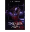 [ ENEMIES OF THE CROSS: THE WARRIOR SERIES, BOOK #3 ] BY Graves, T R ( AUTHOR )Aug-25-2012 ( Paperback ) - T R Graves