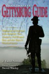 Complete Gettysburg Guide: Walking and Driving Tours of the Battlefield, Town, Cemeteries, Field Hospital Sites, and other Topics of Historical Interest - J. David Petruzzi, Steven Stanley