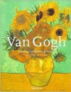 Van Gogh Samtliche Gemalde: Etten, Aptril 1881- Paris, Februar 1888, Vol. 1 - Ingo F. Walther, Rainer Metzger