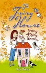 Fairy Flying Lessons (The Fairy House) - Kelly McKain