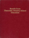 Benefit From Theocratic Ministry School Education - Watch Tower Bible and Tract Society