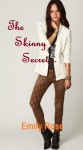 The Skinny Secret - Emily Rose